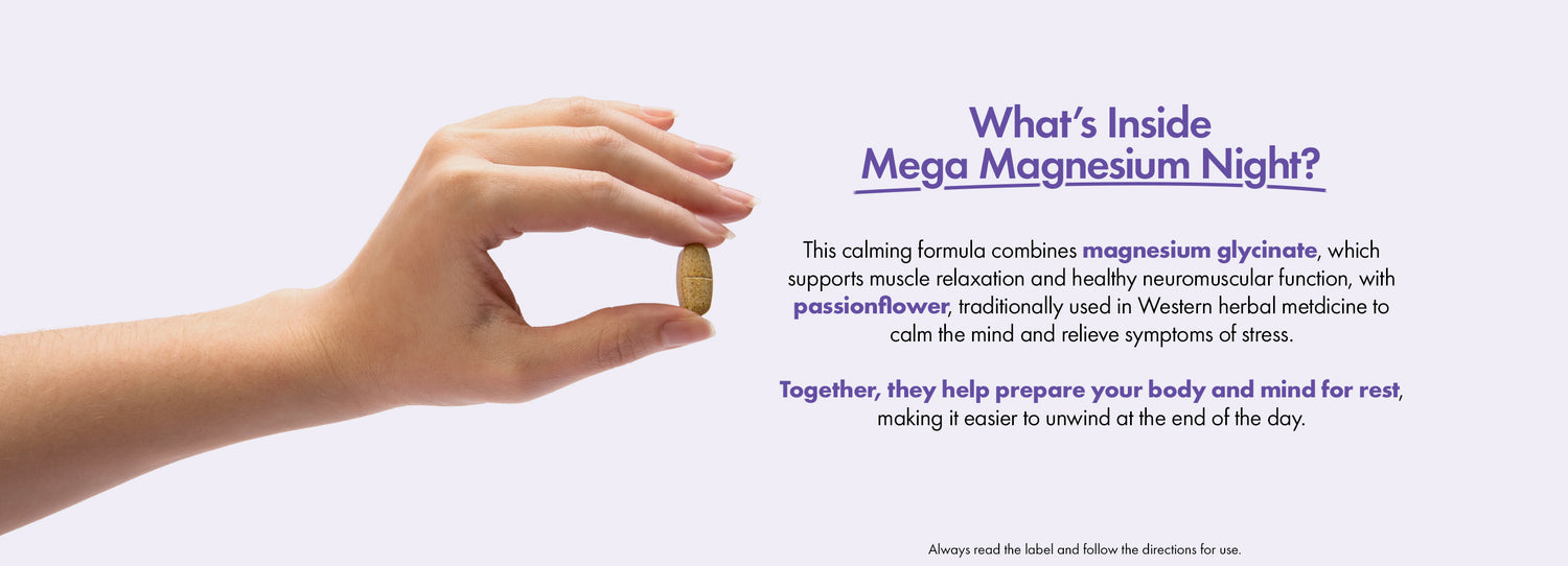 Hand holding a magnesium supplement tablet with text promoting Mega Magnesium Night. Highlights benefits of magnesium glycinate for muscle relaxation and passionflower for stress relief. Supports restful sleep and relaxation at night.