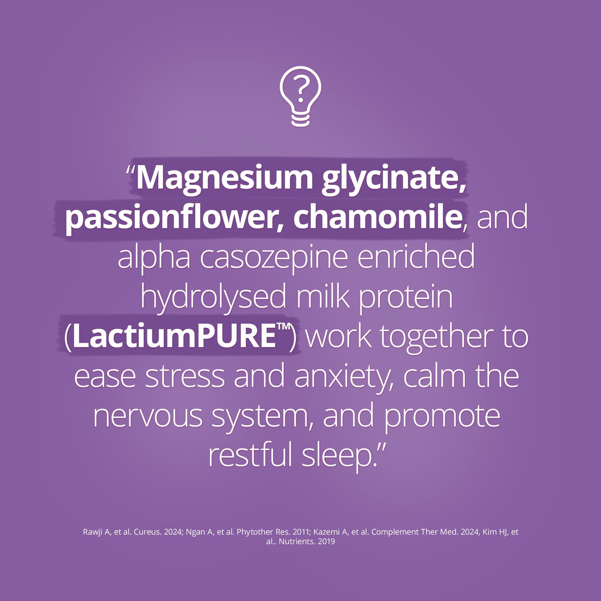 Purple background graphic highlighting stress-relief ingredients: Magnesium glycinate, passionflower, chamomile, and LactiumPURE™ hydrolysed milk protein. Text explains these nutrients help reduce stress and anxiety, calm the nervous system, and promote restful sleep.