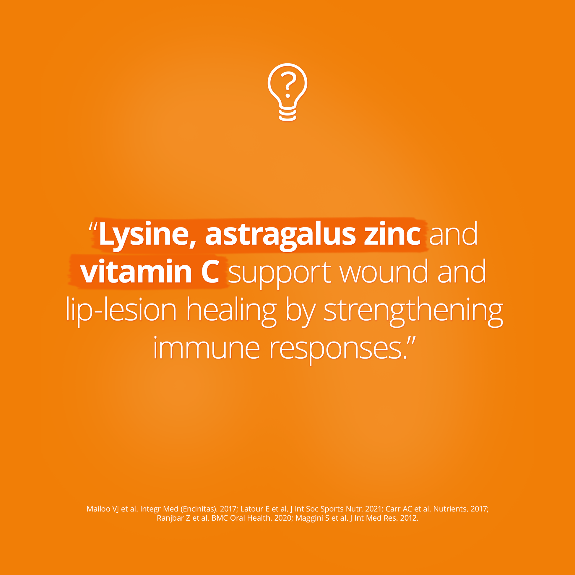 Orange background with text about lysine, astragalus zinc, vitamin C, and wound healing on a white light bulb icon.