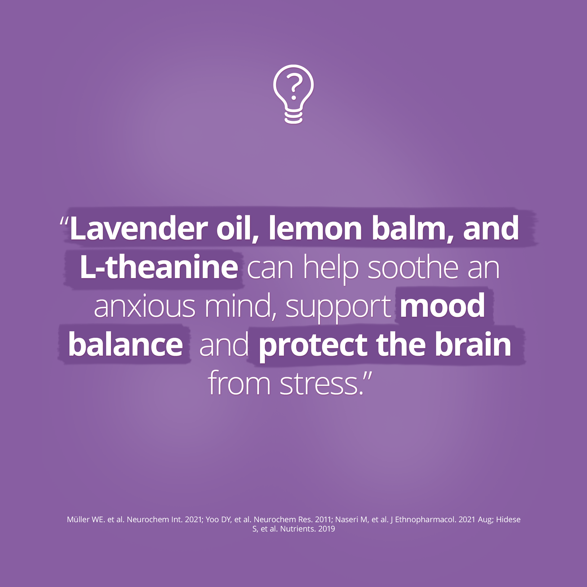 Purple background with text about lavender oil, lemon balm, and L-theanine benefits on a mind and brain.